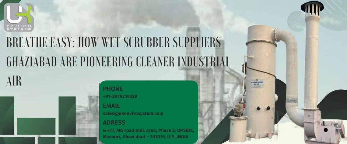 Wet Scrubber Suppliers in Ghaziabad | Wet Scrubber in Ghaziabad