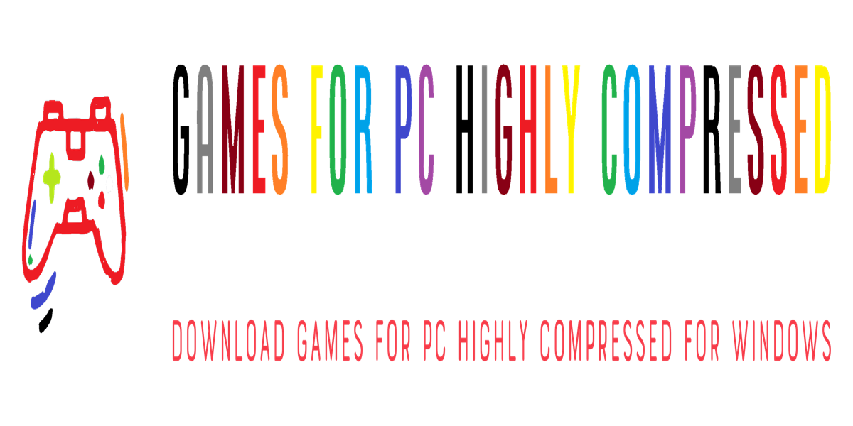 PC Game Highly Compressed