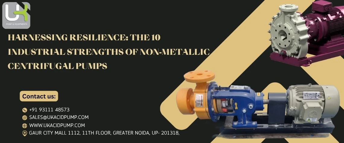 The 10 Industrial Strengths of Non-Metallic Centrifugal Pumps