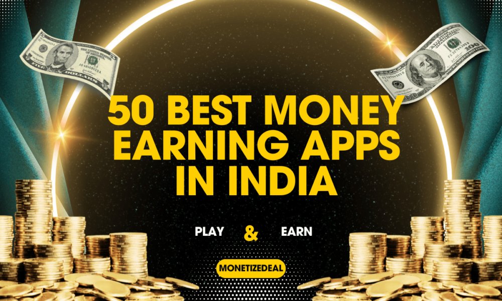 Top 10 real money earning apps in India