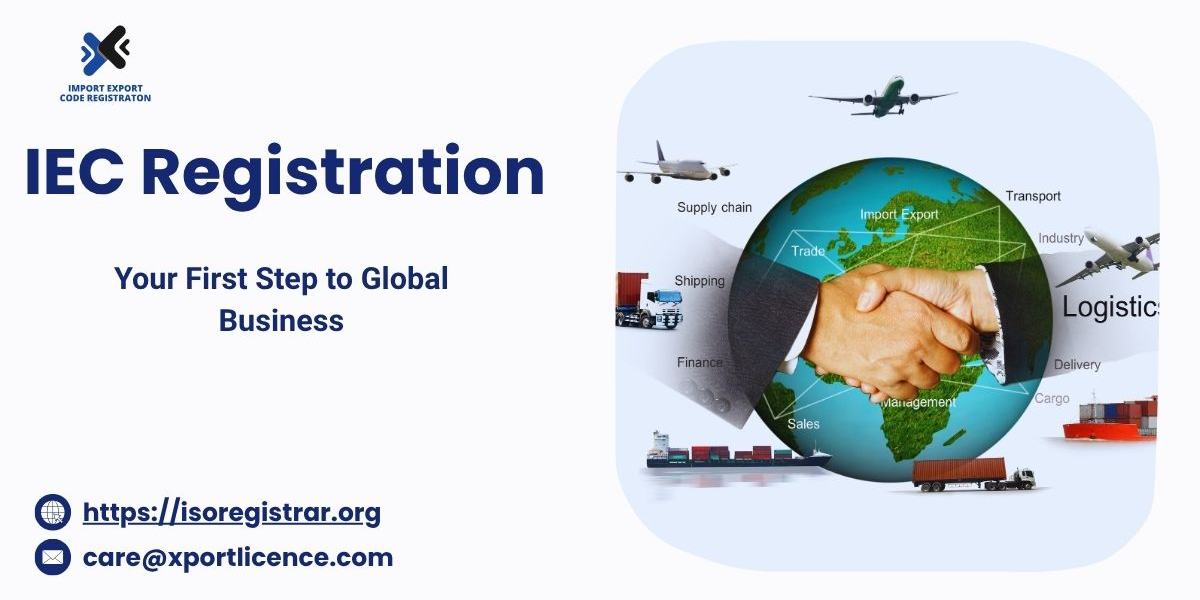 IEC Registration: Your First Step to Global Business