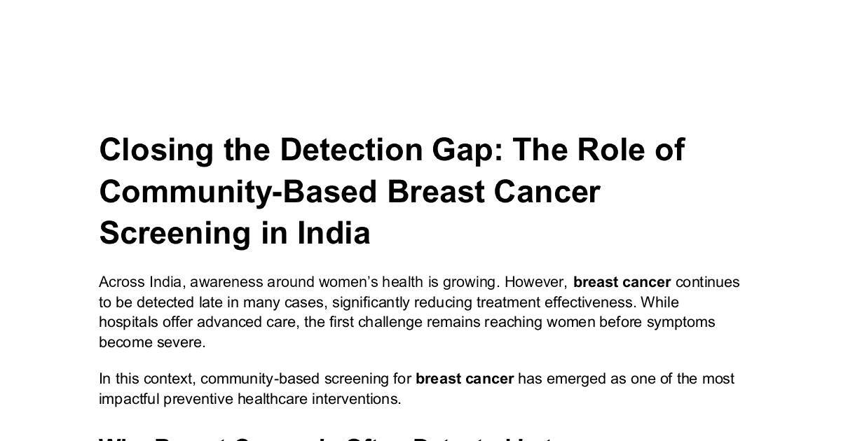 Closing the Detection Gap_ The Role of Community-Based Breast Cancer Screening in India.pdf | DocHub