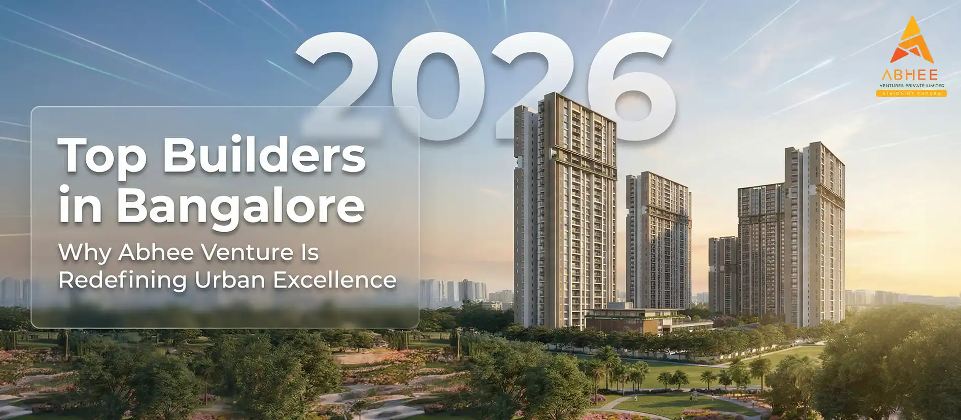 Top Builders in Bangalore 2026 | Abhee Ventures Guide