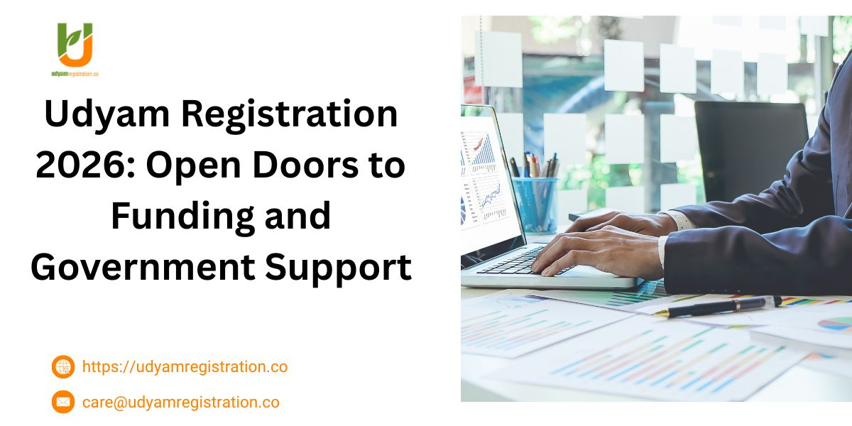 Udyam Registration 2026: Open Doors to Funding and Government Support