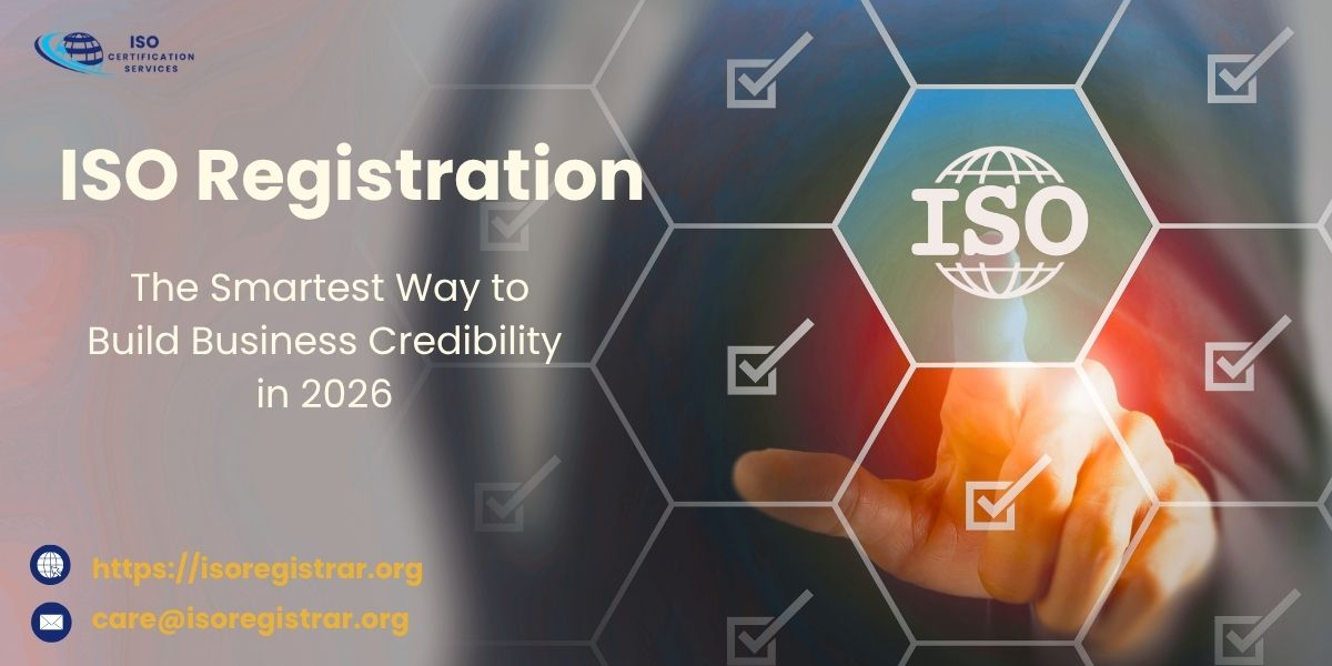 ISO Registration: The Smartest Way to Build Business Credibility in 2026