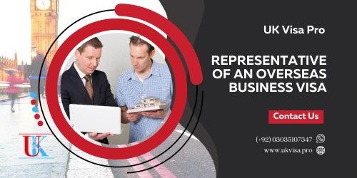 UK Representative of an Overseas Business Visa Guide | UVP