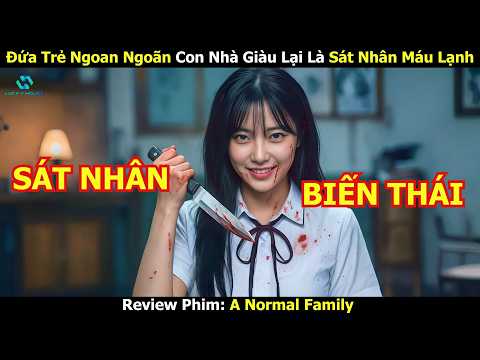 Đứa Trẻ Ngoan Ngoãn Con Nhà Giàu Lại Là Sát Nhân Máu Lạnh - Review Phim Hàn