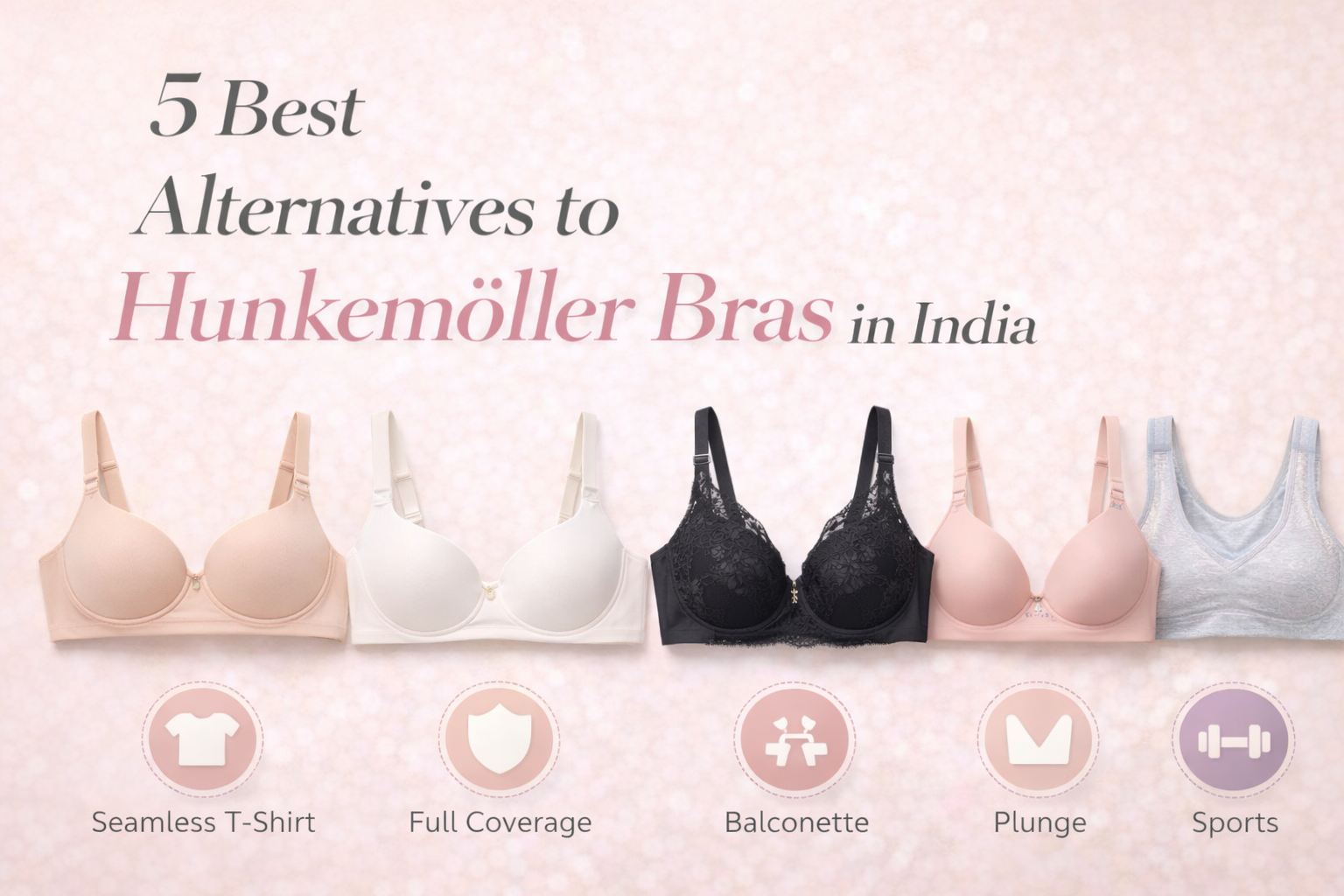5 Best Alternatives to Hunkemöller Bras in India (2026)  – Mishq
