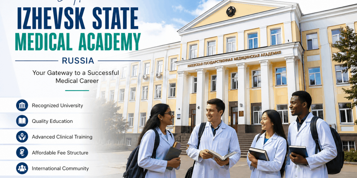 Izhevsk State Medical Academy: A Trusted Destination for Medical Education
